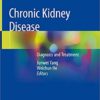 Chronic Kidney Disease: Diagnosis and Treatment PDF