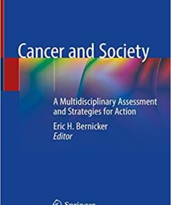 Cancer and Society: A Multidisciplinary Assessment and Strategies for Action 1st ed. 2019 Edition PDF