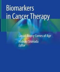 Biomarkers in Cancer Therapy: Liquid Biopsy Comes of Age 1st ed. 2019 Edition PDF