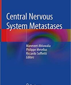 Central Nervous System Metastases 1st ed. 2020 Edition PDF