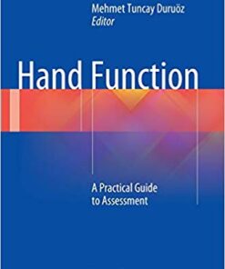 Hand Function: A Practical Guide to Assessment 2014th Edition PDF