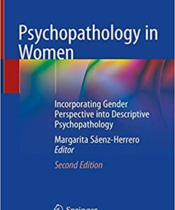 Psychopathology in Women: Incorporating Gender Perspective into Descriptive Psychopathology 2nd ed. 2019 Edition PDF