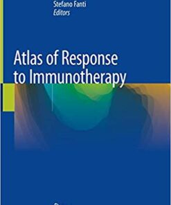 Atlas of Response to Immunotherapy 1st ed. 2020 Edition PDF