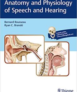 Anatomy and Physiology of Speech and Hearing 1st Edition PDF