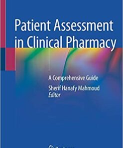 Patient Assessment in Clinical Pharmacy: A Comprehensive Guide 1st ed. 2019 Edition PDF