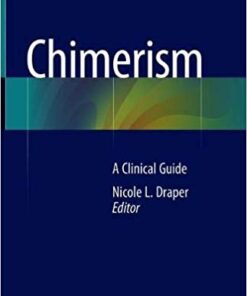 Chimerism: A Clinical Guide 1st ed. 2018 Edition PDF