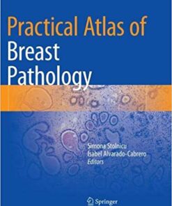 Practical Atlas of Breast Pathology 1st ed. 2018 Edition PDF