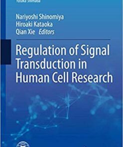 Regulation of Signal Transduction in Human Cell Research 1st ed. 2018 Edition PDF