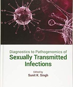 Diagnostics to Pathogenomics of Sexually Transmitted Infections 1st Edition PDF