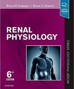 Renal Physiology: Mosby Physiology Series (Mosby's Physiology Monograph) 6th Edition PDF