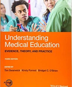 Understanding Medical Education: Evidence, Theory, and Practice 3rd Edition PDF