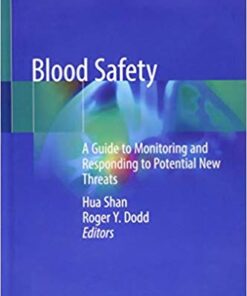 Blood Safety: A Guide to Monitoring and Responding to Potential New Threats 1st ed. 2019 Edition PDF