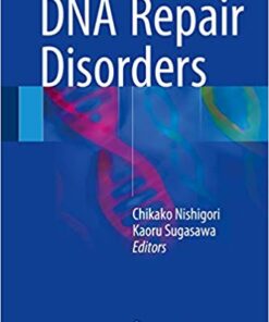 DNA Repair Disorders 1st ed. 2019 Edition PDF