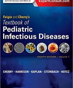 Feigin and Cherry's Textbook of Pediatric Infectious Diseases: 2-Volume Set 8th Edition PDF