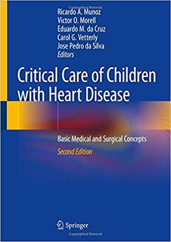 Critical Care of Children with Heart Disease: Basic Medical and Surgical Concepts 2nd ed. 2020 Edition PDF