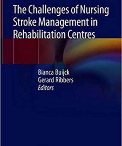 The Challenges of Nursing Stroke Management in Rehabilitation Centres PDF