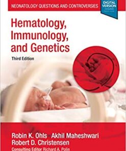 Hematology, Immunology and Genetics: Neonatology Questions and Controversies (Neonatology: Questions & Controversies) 3rd Edition PDF