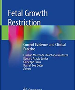 Fetal Growth Restriction: Current Evidence and Clinical Practice 1st ed. 2019 Edition PDF