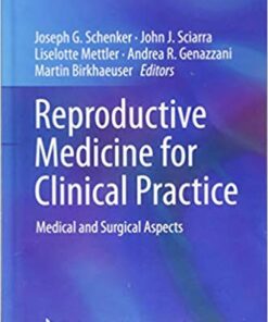 Reproductive Medicine for Clinical Practice: Medical and Surgical Aspects (Reproductive Medicine for Clinicians) 1st ed. 2018 Edition PDF