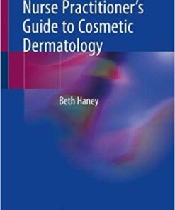 Aesthetic Procedures: Nurse Practitioner's Guide to Cosmetic Dermatology 2019 PDF