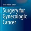 Surgery for Gynecologic Cancer (Comprehensive Gynecology and Obstetrics) 1st ed. 2019 Edition PDF