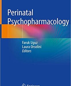 Perinatal Psychopharmacology 1st ed. 2019 Edition PDF