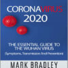 Coronavirus 2020: The Essential Guide To The Wuhan Virus (Symptoms, Transmission, and Prevention)