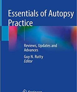 Essentials of Autopsy Practice: Reviews, Updates and Advances 1st ed. 2019 Edition PDF