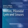 Biofilm, Pilonidal Cysts and Sinuses (Recent Clinical Techniques, Results, and Research in Wounds) 1st ed. 2020 Edition PDF