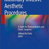 Minimally Invasive Aesthetic Procedures 1st ed. 2020 Edition PDF