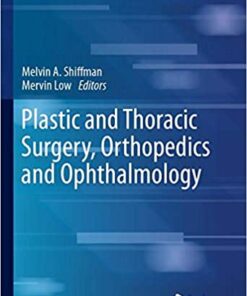 Plastic and Thoracic Surgery, Orthopedics and Ophthalmology (Recent Clinical Techniques, Results, and Research in Wounds) 1st ed. 2020 Edition PDF