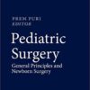 Pediatric Surgery: General Principles and Newborn Surgery 1st ed. 2020 Edition PDF