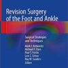 Revision Surgery of the Foot and Ankle: Surgical Strategies and Techniques 1st ed. 2020 Edition PDF