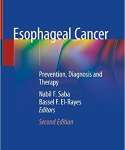 Esophageal Cancer: Prevention, Diagnosis and Therapy 2nd ed. 2020 Edition PDF