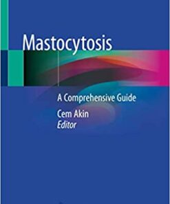 Mastocytosis: A Comprehensive Guide 1st ed. 2020 Edition PDF