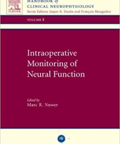 Intraoperative Monitoring of Neural Function: Handbook of Clinical Neurophysiology (Volume 8) 1st Edition PDF