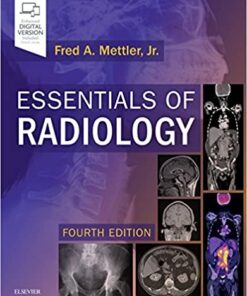 Essentials of Radiology: Common Indications and Interpretation 4th Edition PDF