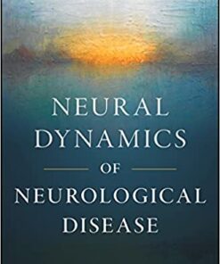 Neural Dynamics of Neurological Disease 1st Edition PDF