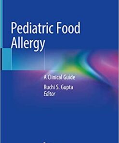 Pediatric Food Allergy: A Clinical Guide 1st ed. 2020 Edition PDF