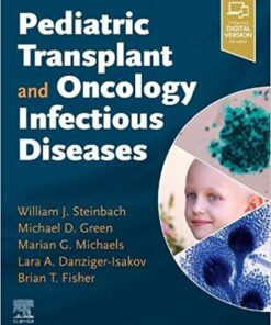 Pediatric Transplant and Oncology Infectious Diseases 1st Edition PDF