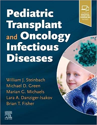 Pediatric Transplant and Oncology Infectious Diseases 1st Edition PDF