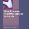 Bone Response to Dental Implant Materials (Woodhead Publishing Series in Biomaterials) 1st Edition PDF