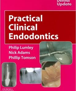 Practical Clinical Endodontics (Dental Update) 1st Edition PDF