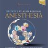 Brown's Atlas of Regional Anesthesia 6th Edition PDF & Video