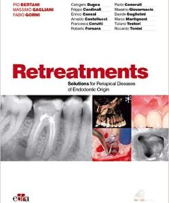 Retreatments. Solutions for Periapical Diseases of Endodontic Origin PDF