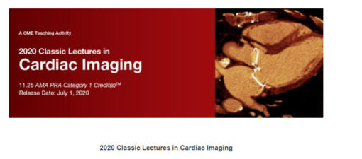 2020 Classic Lectures in Cardiac Imaging