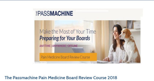 The Passmachine Pain Medicine Board Review Course 2018