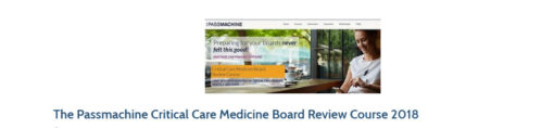 The Passmachine Critical Care Medicine Board Review Course 2018