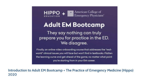 Introduction to Adult EM Bootcamp + The Practice of Emergency Medicine (Hippo) 2020