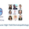 2020 Online Dermpedia CME Course: High-Yield Dermatopathology: Melanocytic Lesions